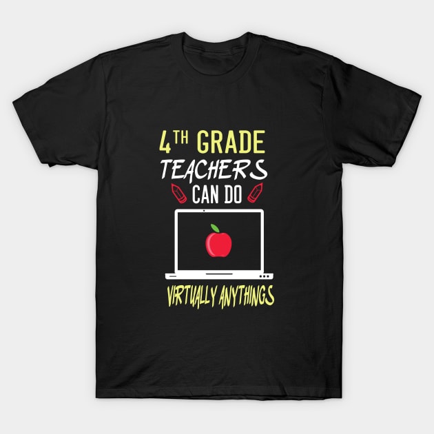 4th grade teachers can do virtually anythings T-Shirt by Maan85Haitham